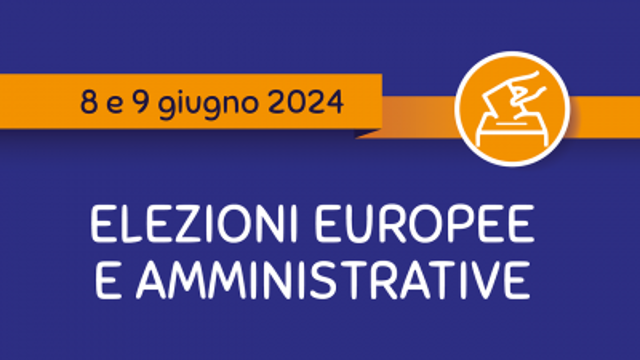 Elezioni europee ed amministrative 8 - 9 giugno 2024